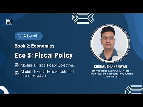 CFA L1 | Eco 3: Fiscal Policy