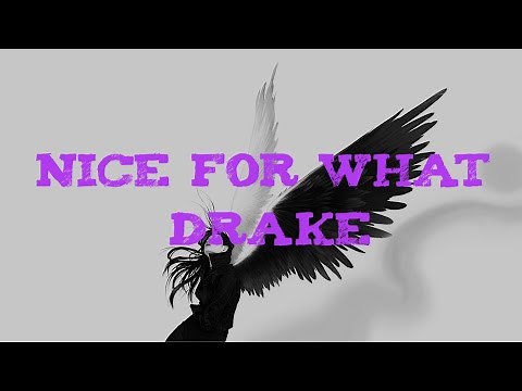 Nice For What - Drake | Lyrics Video (Clean Version)