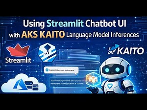 Using Streamlit Chatbot UI with AKS KAITO Language Model Inferences