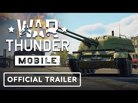 War Thunder Mobile - Official Gameplay Trailer
