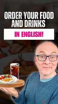 Ordering Foods and Drinks