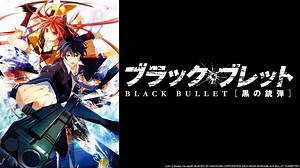 Watch Black Bullet