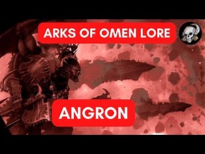 ARKS OF OMENS ANGRON