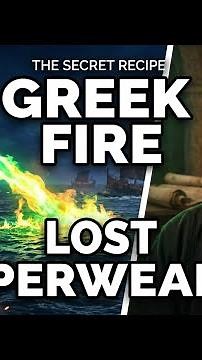 Greek Fire: History's Lost Superweapon