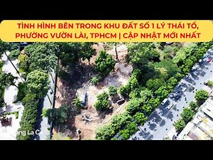SITUATION inside land plot No. 1 LY THAI TO, Vuon Lai ward, HCMC | Update LATEST developments!