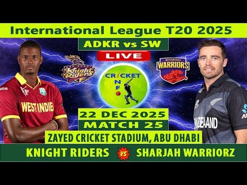 Sharjah Warriorz vs Abu Dhabi Knight Riders Live | SW vs ADKR Live | 25th Match of ILT20 2025-26