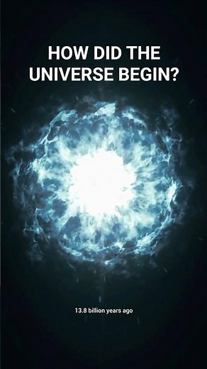 How did the universe begin? | The Big Bang