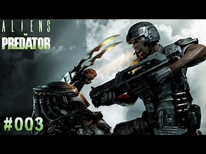 ALIEN VS PREDATOR #003 - Ein Predator? | Let's Play Alien vs Predator (Deutsch/German)