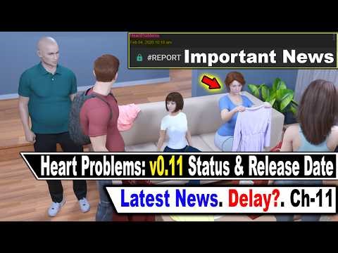 Heart Problems: 🔥URGENT News About v0.11 Update 🔥