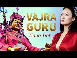 Powerful Seven Line Prayer: Guru Rinpoche Padmasambhava - Blessing & Protection | 七句心咒 - Tinna Tinh