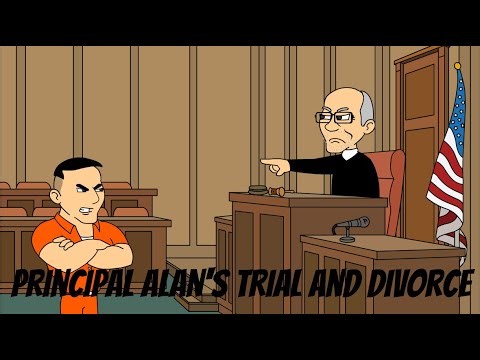 Principal Alan's Trial and Divorce (Reupload)