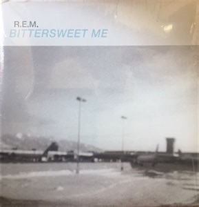 R.E.M. - Bittersweet Me