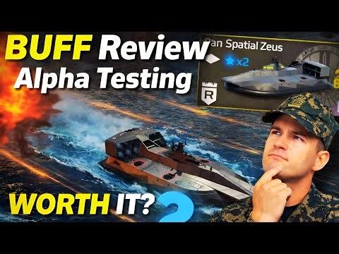 Buff Review| Alpha Testing| Hovercraft Pan Spatial Zeus Review| Modern Warships 