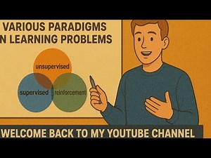 Deep learning concepts for Beginners.Various paradigms in learning problems.