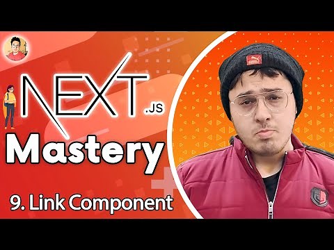 Link component in Next.js - Understanding next/link | NextJs Tutorial for Beginners #9