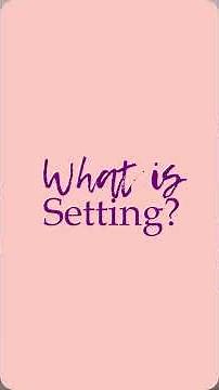 What is setting? - Four Key Story Elements to Start your Novel With