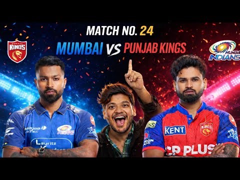 Mumbai vs Punjab Match 24 🏏 Who Will Win Today? 100% Analysis