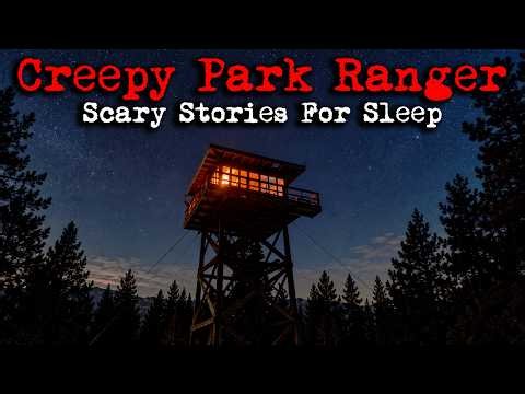 3 Hours of Terrifying Real Park Ranger Scary Stories For Sleep