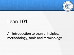 Lean 101 An introduction to Lean principles, methodology, tools and terminology - SlideServe