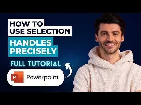 How to Use Selection Handles Precisely in PowerPoint [2026 Full Guide