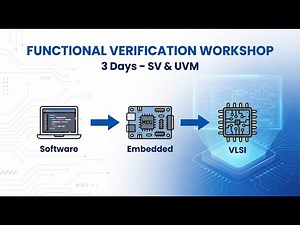 Top-level Software → Embedded Systems → VLSI Chip Design - 3 Day Functional Verification Workshop