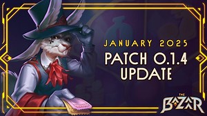 The Bazaar - Patch Notes 0.1.4 Review