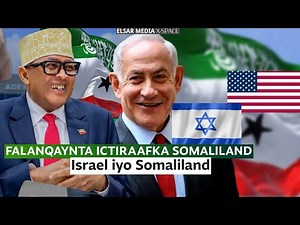 Falanqaynta Ictiraafkii Somaliland ee Isra*el 🇮🇱 iyo Dalalka Xiga ogow