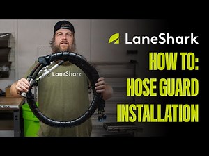 Lane Shark How To: Hose Guard Installation