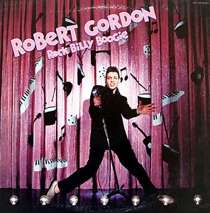 Robert Gordon - Rock Billy Boogie