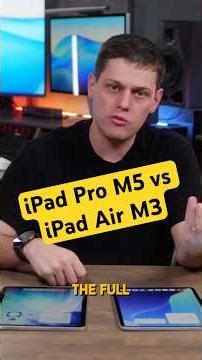 iPad Air M3 vs iPad Pro M5 Which is BEST?
