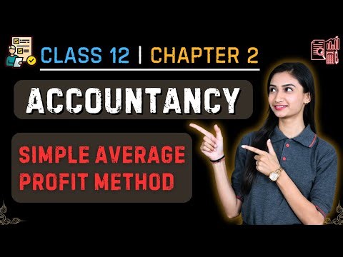 Simple Average Profit Method | Class 12 Account Chapter 2 | CBSE, State Boards | Teach Tech Commerce