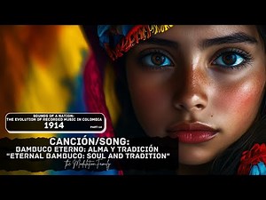 Bambuco Eterno: Alma y Tradición (A Musical Tribute to Colombia’s Soul)