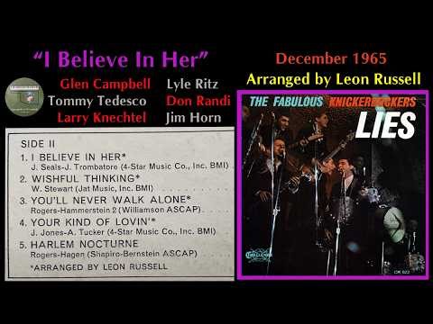 Knickerbockers "I Believe In Her" 1965 Jimmy Seals Leon Russell Glen Campbell Larry Knechtel