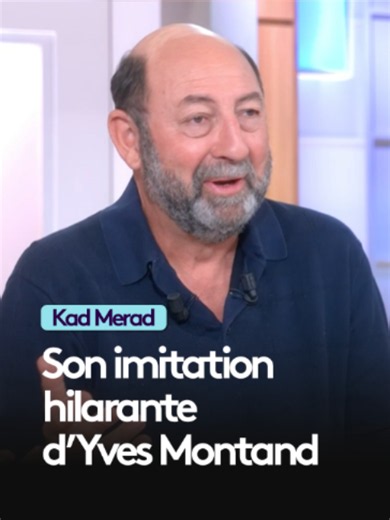 Kad Merad ou Yves Montand sur C à Vous ? L’impression