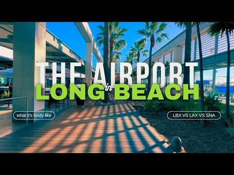 Long Beach Airport: LBX vs. LAX
