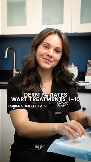 Ranking Wart Treatments 1-10 (Derm PA Review)