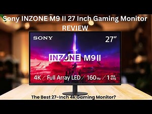 Sony INZONE M9 II 4K Gaming Monitor Review | 160Hz HDR Beast for PS5 & PC Gamers!