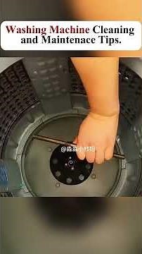 WASHING MACHINE CLEANING AND MAINTENANCE TIPS