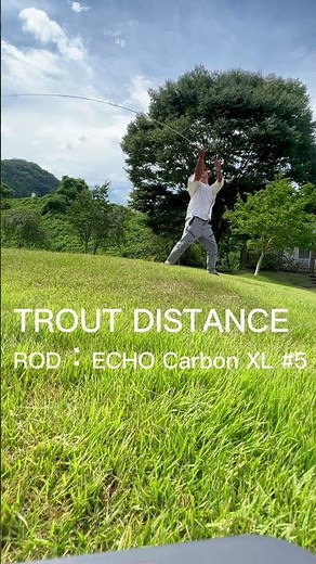 TROUTDISTANCE ECHO Carbon XL 5 #troutdistance#flyfishing #flycasting