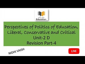 Perspectives of politics of education: Liberal, conservative, and critical Video Lecture - UGC NET