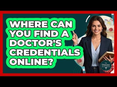 Where Can You Find A Doctor's Credentials Online?