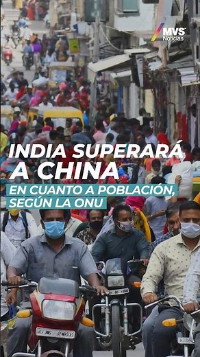 India superará a China en cuanto a población, según la ONU #mvsnoticias #ultimahora #india #china