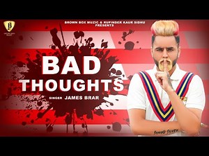 Bad Thoughts ( Full Video ) James Brar | Ryder | Latest Punjabi Songs 2019 | Brown Box Muzic