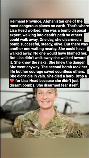 She Disarmed One Bomb The Next One Took Her Life.