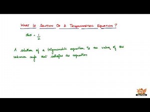 What is solution of a trigonometric equation ?