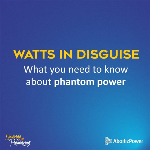 3.9K views · 52 reactions | Ever heard of the term “phantom power”? Phantom power is the “sneaky” energy drain that happens when your appliances or devices are turned off but still plugged in. Learn how to identify and reduce phantom power consumption to make your home more energy-efficient. #LiwanagSaPaliwanag #AboitizPower #TransformingEnergyForABetterWorld | Aboitiz Power Corporation | Facebook