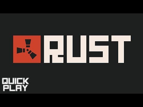 Quick Play - Rust Gameplay and Survival with Friends (Early Access PC Game)