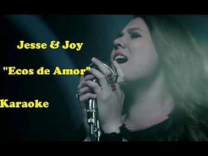 Jesse & Joy - Ecos de Amor (Karaoke - Audio Original)