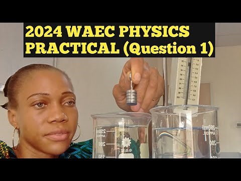 WAEC Physics Practical 2024 ( Question 1)