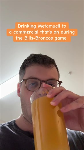 Drinking Metamucil During the Bills-Broncos Game